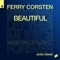 Beautiful - Ferry Corsten lyrics