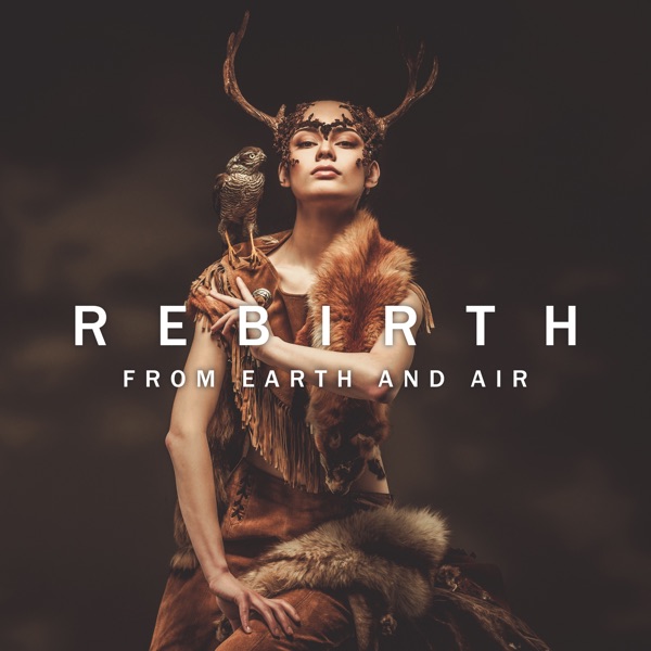 Rebirth from Earth and Air