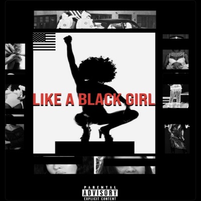 Like a Black Girl - Single