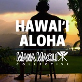 Mana Maoli Collective - Hawaii Aloha