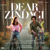 Dear Zindagi (Original Motion Picture Soundtrack) - Amit Trivedi & Ilaiyaraaja