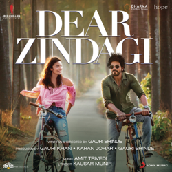 Dear Zindagi (Original Motion Picture Soundtrack) - Amit Trivedi &amp; Ilaiyaraaja Cover Art