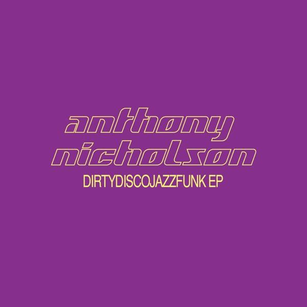 Dirtydiscojazzfunk Ep