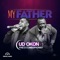 My Father (feat. Iyke d combophonist) - Ud Okon lyrics