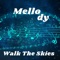 Mellody - Walk The Skies lyrics