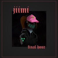 Final Hour - EP - Jiimi