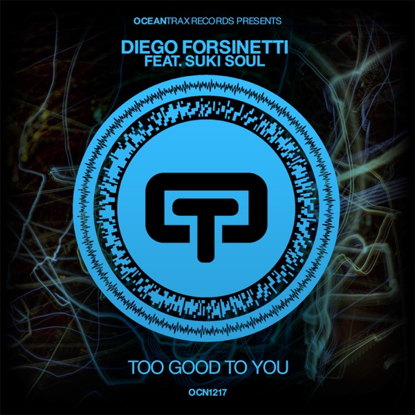 Too Good To You - Single