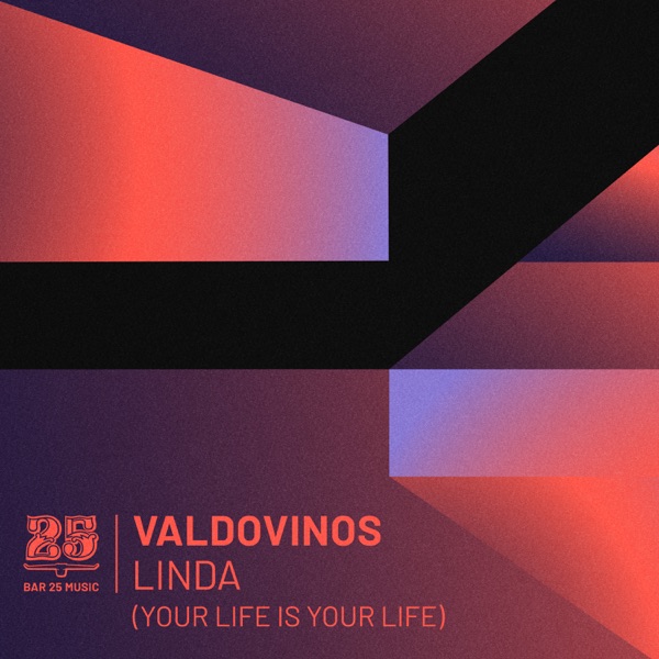 Linda (Your Life Is Your Life) - Single