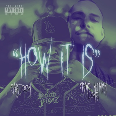 How It Is (feat. Cartoon) - Single