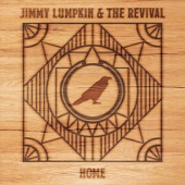 Jimmy Lumpkin & The Revival - Bones And Ghost