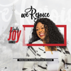 We Rejoice - Lady Joy Favored