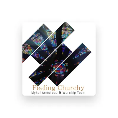 Listen to Mykel Armstead & Worship Team, watch music videos, read bio, see tour dates & more!