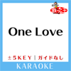 One Love(原曲歌手:嵐)[ガイド無しカラオケ] - 歌っちゃ王