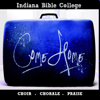 Come Home - Indiana Bible College