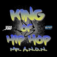 King of Hip Hop (touched by the Glove mix) - Single - Jason Jump & Mr. A.N.O.N. Act Now or Never