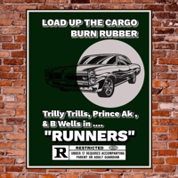 Runners - Single - Trilly Trills, Prince AK & B Wells