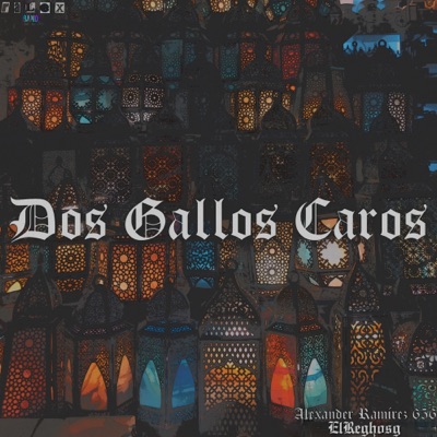Dos Gallos Caros - Single