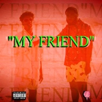 My Friend (feat. MoreThanJp) - Single - TMONEY