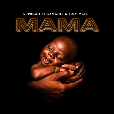 Mama (feat. July Mcee & Samanie) - Single