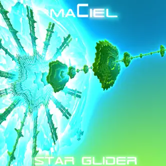 Star Glider - Single by Maciel album reviews, ratings, credits