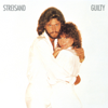 Guilty (Duet With Barry Gibb) - Barbra Streisand