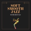 Soft Smooth Jazz (Instrumentals), 2021