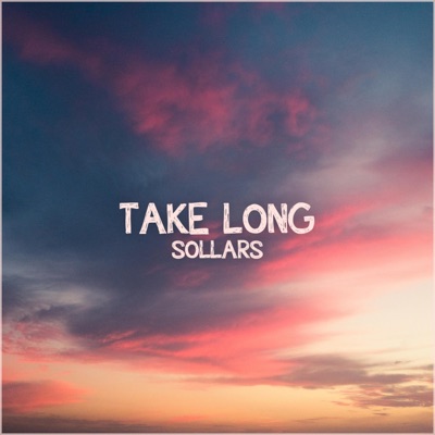Take Long - Single