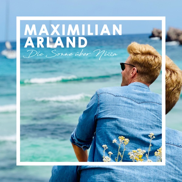 Maximilian Arland mit Die Sonne über Nizza