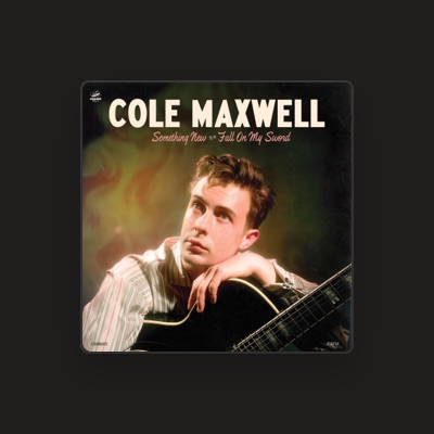 Listen to Cole Maxwell, watch music videos, read bio, see tour dates & more!