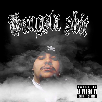 Gangsta Shit - Single