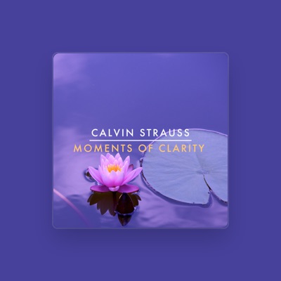 Listen to Calvin Strauss, watch music videos, read bio, see tour dates & more!