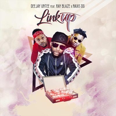 Link Up (feat. Ray Blaze & Naxis DG) - Single
