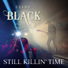 Still Killin' Time - Clint Black