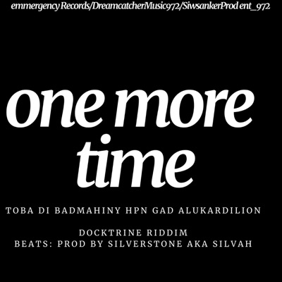 One More Time (feat. Toba Di Lion & Toba Di Badmahiny)