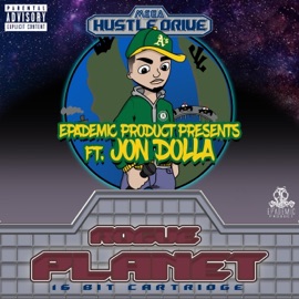 Rogue Life (feat. Zeu$) Jon Dolla & Epademic Product