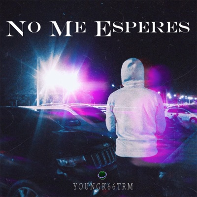 No Me Esperes - Single