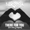 There For You (feat. Nanz & Very Pery) - Lik Sosa lyrics