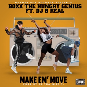 Make Em' move (feat. DJ B Real)