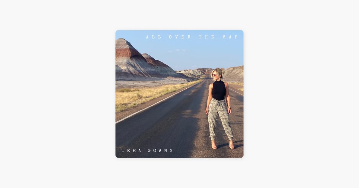 ‎All Over the Map - Album by Teea Goans - Apple Music