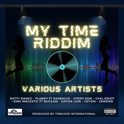 My Time Riddim