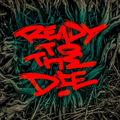 Ready to the Die - Single