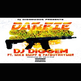 Dat Fie (feat. Mike Smiff & Fat Boy Rhymer) DJ Diggem 305
