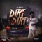 Dirt Dirt - Kash Promise Move lyrics