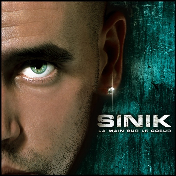 La main sur le cœur - Sinik