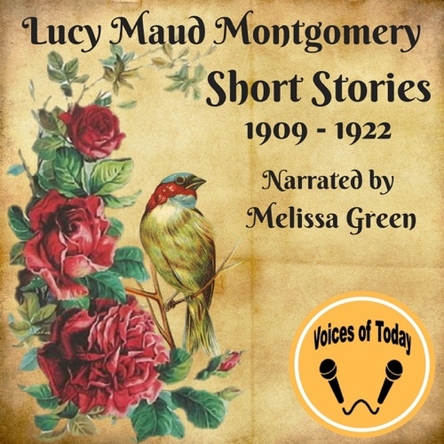 Lucy Maud Montgomery Short Stories 1909-1922 (Unabridged) cover