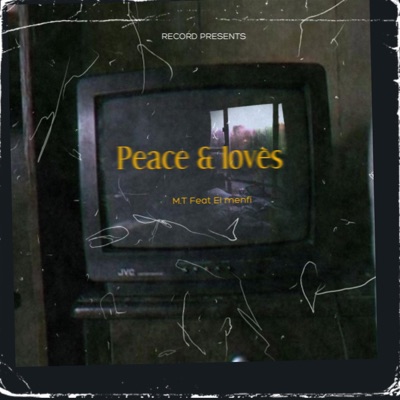 Peace & lovès (feat. El menfi) - Single
