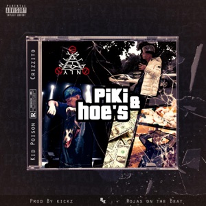 Piki & Hoe's (feat. Crizzito & Rojas On The Beat)