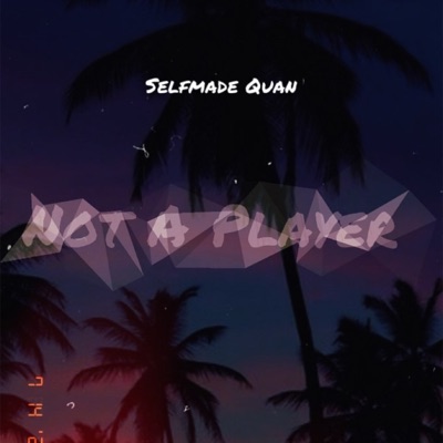 Not a Player - Single