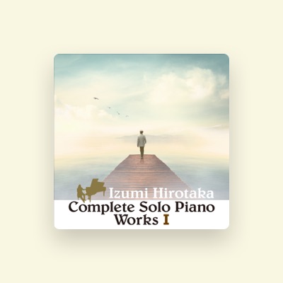 Hirotaka Izumi - Songs, Concert tickets & Videos