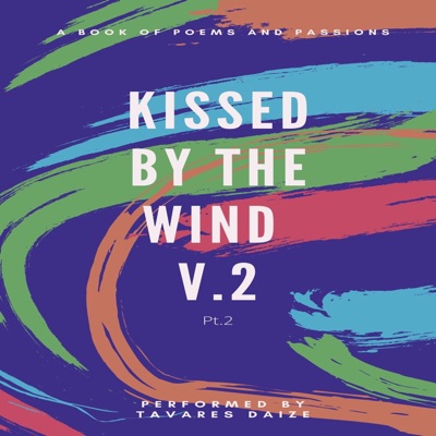 Kissed By the Wind V.2, Pt. 2